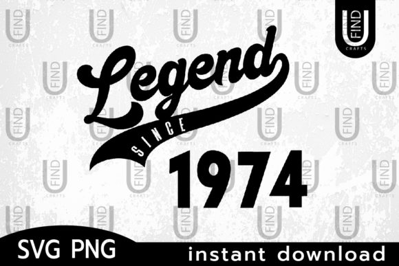Vintage 1974, Legend Since 1974