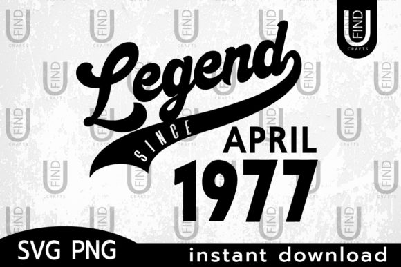 Vintage 1977, Legend Since April 1977