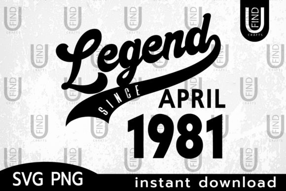 Vintage 1981, Legend Since April 1981