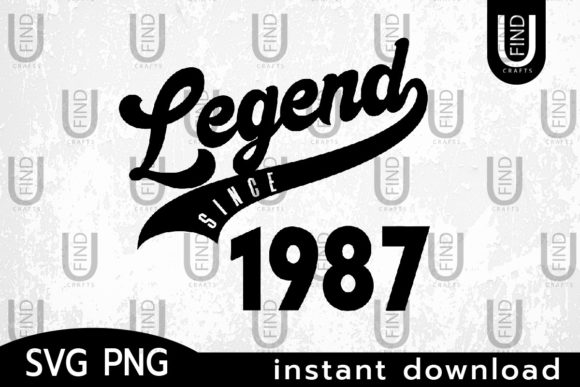 Vintage 1987, Legend Since 1987